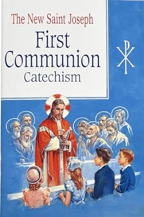 New St. Joseph Baltimore Catechism, First Communion — Catholic Homeschool Curriculum