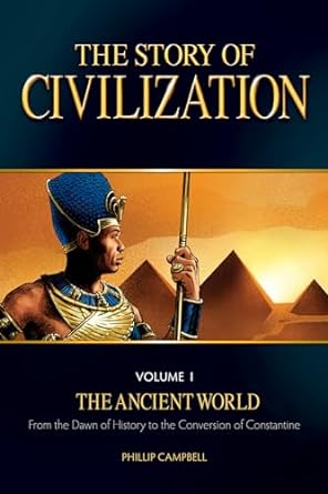 The Story of Civilization, Volume I: The Ancient World — Catholic Homeschool Curriculum