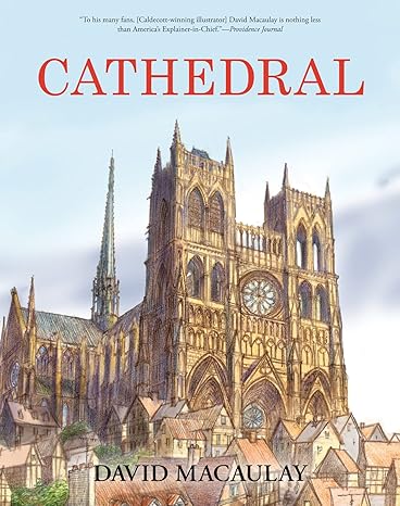 Cathedral - David Macaulay — Catholic Homeschool Curriculum