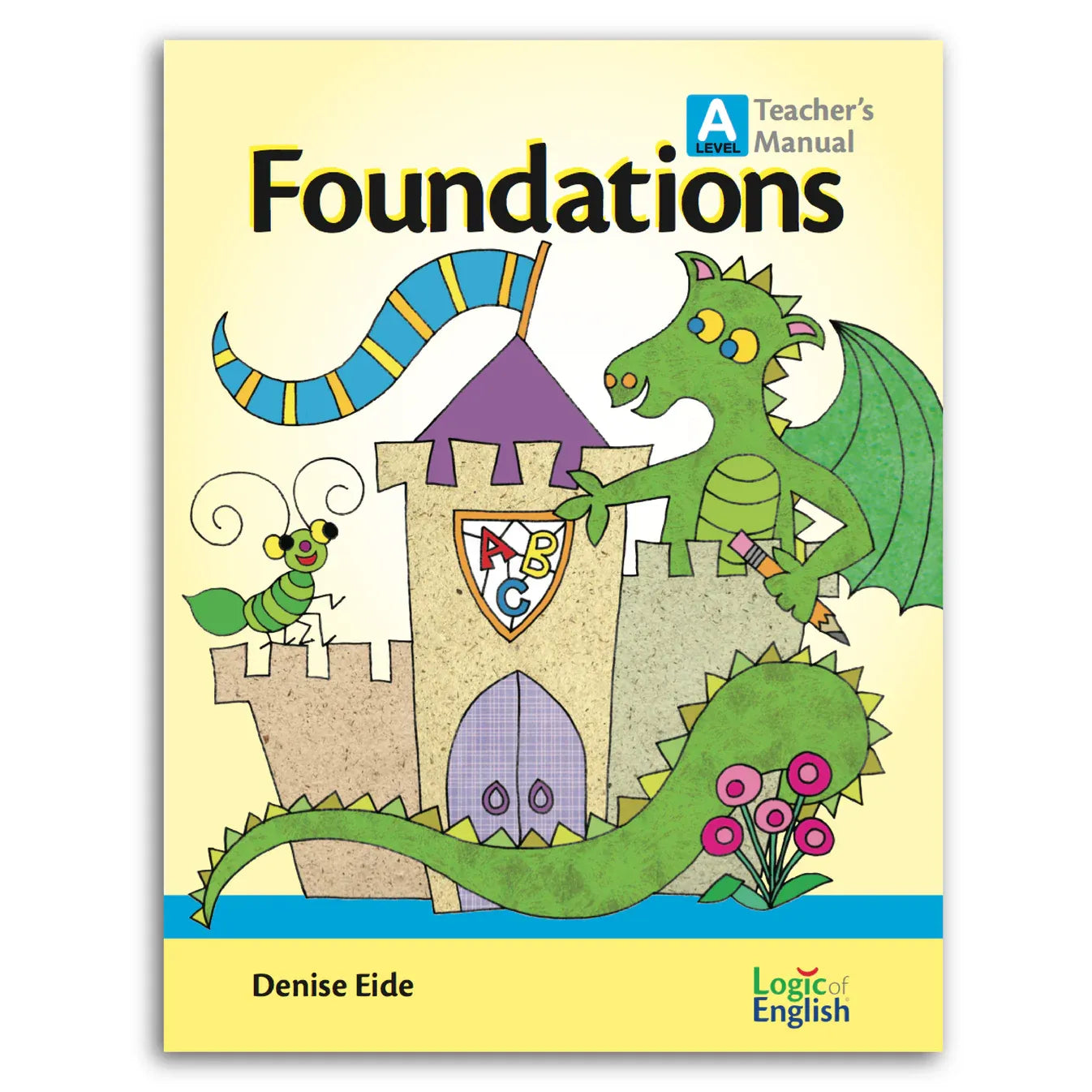 Foundations A Teacher's Manual — Catholic Homeschool Curriculum