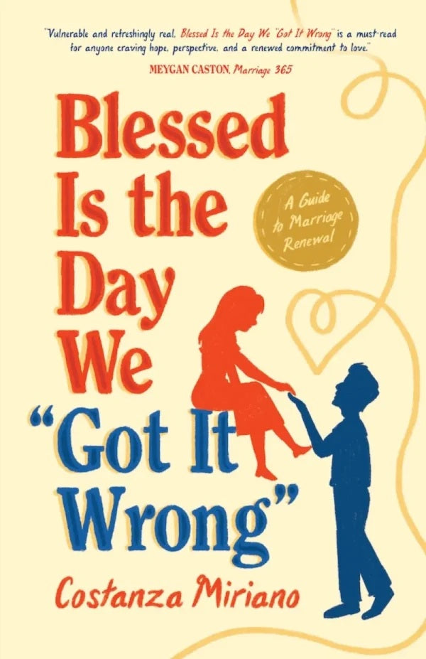 Blessed is the Day We "Got It Wrong"