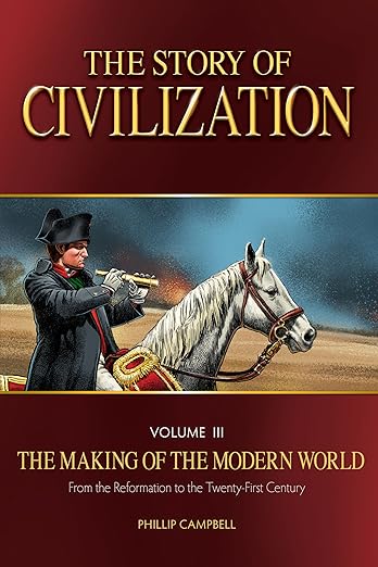 The Story of Civilization, Volume III: The Making of the Modern World — Catholic Homeschool Curriculum