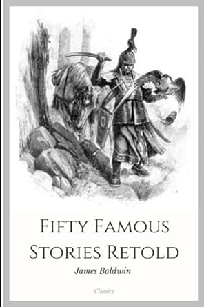 Fifty Famous Stories Retold — Catholic Homeschool Curriculum