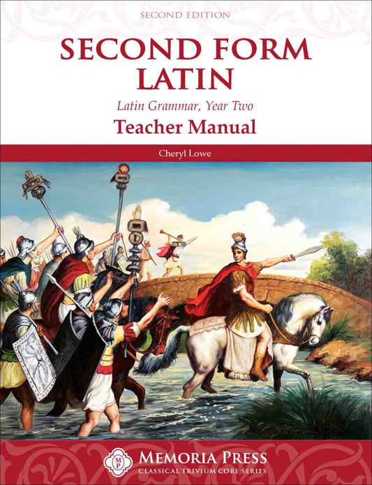 Second Form Latin Teacher Manual — Catholic Homeschool Curriculum