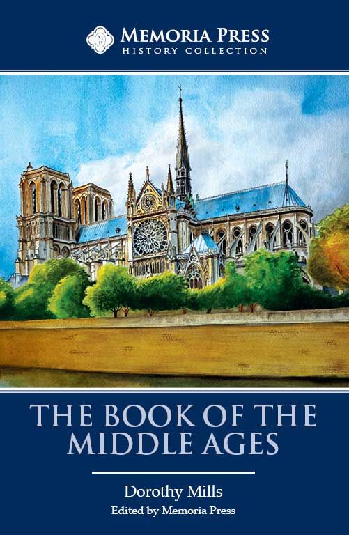 The Book of the Middle Ages — Catholic Homeschool Curriculum