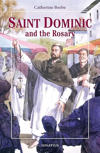 Saint Dominic and the Rosary — Catholic Homeschool Curriculum