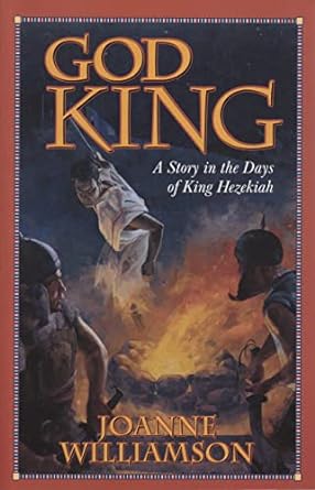 God King: A Story in the Days of King Hezakiah — Catholic Homeschool Curriculum