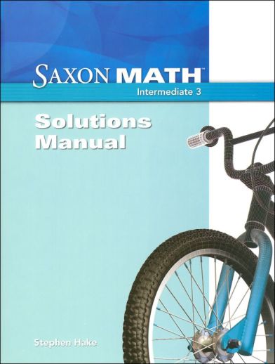 Saxon Intermediate 3 Solution Manual — Catholic Homeschool Curriculum
