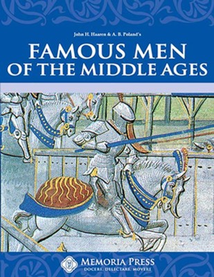 Famous Men of the Middle Ages — Catholic Homeschool Curriculum