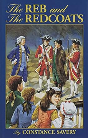The Reb and the Redcoats — Catholic Homeschool Curriculum