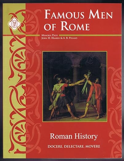 Famous Men of Rome — Catholic Homeschool Curriculum