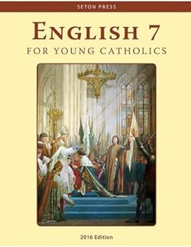 English 7 for Young Catholics — Catholic Homeschool Curriculum