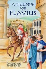 A Triumph for Flavius — Catholic Homeschool Curriculum
