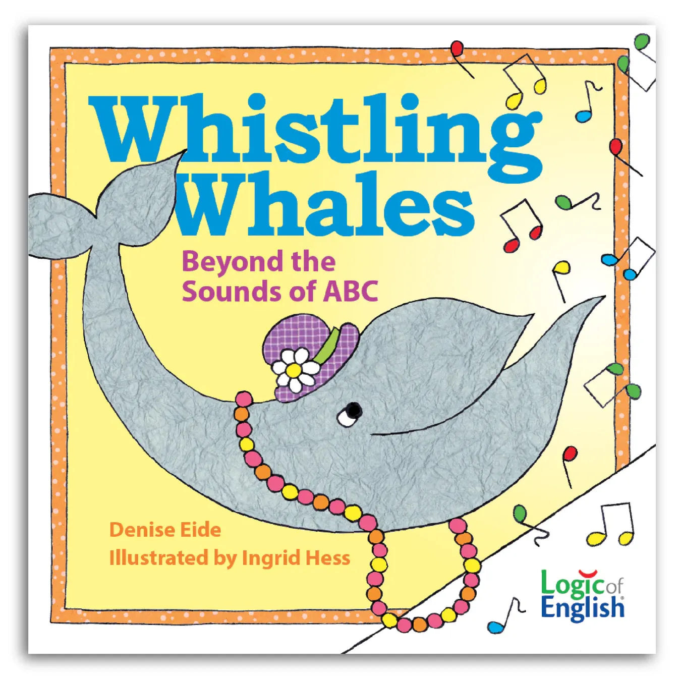 Whistling Whales: Beyond the Sounds of ABC — Catholic Homeschool Curriculum