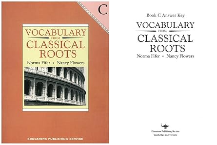 Vocabulary from Classical Roots Student Text and Answer Key