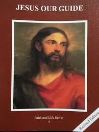 Faith and Life Series: Jesus Our Guide Textbook (Revised Edition)