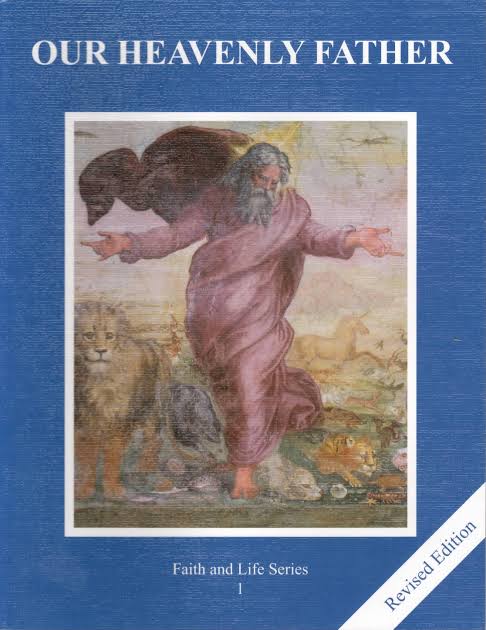 Faith and Life Series: Our Heavenly Father (Revised Edition)