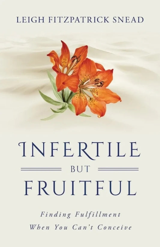 Infertile but Fruitful